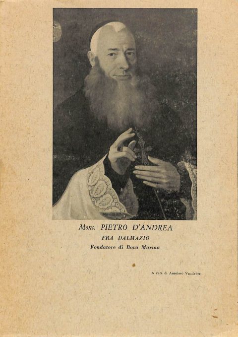 [s.d.]
Ritratto di monsignor Pietro Dalmazio D’Andrea, fondatore di Bova Marina 
ASDRCB, Monsignor Ercole Lacava, b. 1, fasc. 8, fondo in fase di riordino